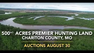 500+/- Acres Premier Hunting Land in Chariton County, MO Auctions August 30