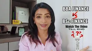 BBA FINANCE V/S BSC FINANCE WHICH ONE IS BETTER?