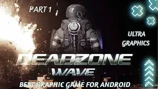 Dead Zone - Action TPS Gameplay Part 1 (Android, iOS) | Arooj Gaming Official