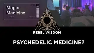 Psychedelic Medicine? With Ros Watts