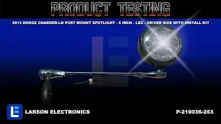 2013 Dodge CHARGER-LH Post mount spotlight - 6 inch - LED - Driver side WITH install kit