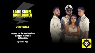 La Hora de Highlander - Voltana #45