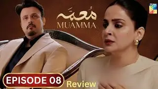 Shah Jahan Ki Wapsi Aur Jahan Ara Ka Raaz Faash | Muamma Episode 08 Review | Saba Qamar | Ali Ansari