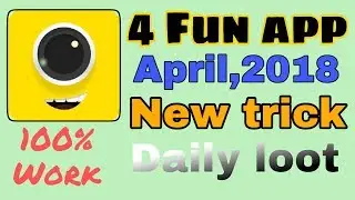 4fun app new Trick 2018 Earn daily 20 Rs easily ||Nd new users get 50₹ sign up bonus