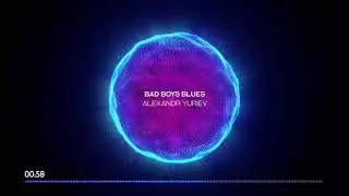 Alexandr Yuriev - Bad Boys Blues