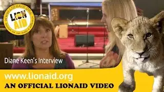 LionAid: Actress Diane Keen Talks About Supporting Lion Charity LionAid: Interview Anneka Svenska