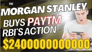RBI's Action on Paytm||Morgan Stanley Buys 50lakh shares Paytm||One97 Communication||Paytm Update
