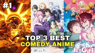 TOP 3 BEST COMEDY ANIME 🤑