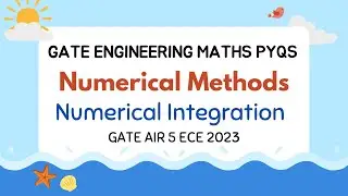 GATE Engg. Maths Previous Year | Numerical Integration | Part 6 | Rajat Kumar AIR 5 GATE 2023 (ECE)