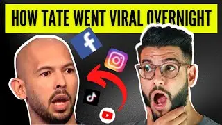 How Andrew Tate Become The Most VIRAL Man On Social Media