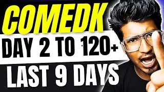 COMEDK EXAM 2025 | Last 9 Days Strategy for 120+ Marks of Day 2 | Comedk Mock test