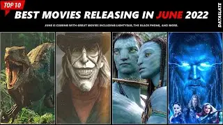 Top 10 Best Movies Releasing In June 2022.