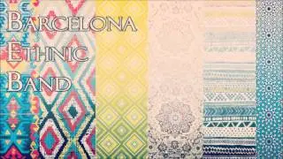 Barcelona Ethnic Band -  Ben seni sevdiğimi