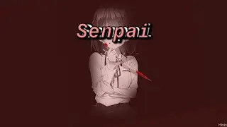 Shiki - Senpai [Deeper Nightcore Version]