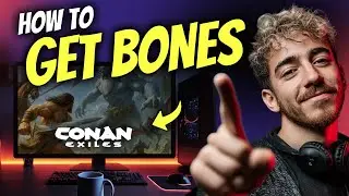 How to GET BONES in Conan Exiles on PC (Step by Step)
