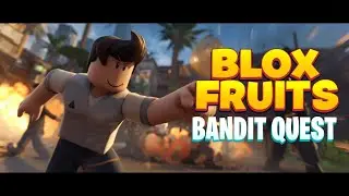 EASY FIRST QUEST! - How to Defeat Bandits Fast in Blox Fruits Roblox Tutorial
