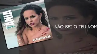 Tânia Sampaio - Não sei o teu nome