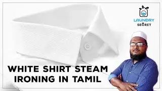White shirt steam ironing | Laundry service in Tamil  | Laundry Secret