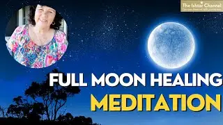 Full Moon Meditation and Healing November 2025