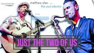 Just the Two of Us (Live) - Matthew Alec and The Soul Electric feat. Jeremy Voltz