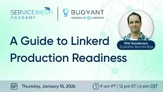 A Guide to Linkerd Production Readiness