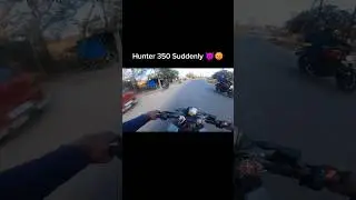 Hunter 350 Suddenly 😈🤬#shorts #short #trending #youtubeshorts #viral #duke250 #hunter350 #rider#duke
