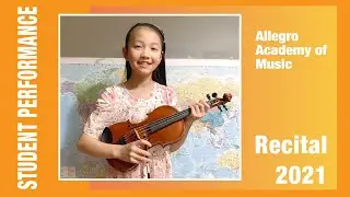 &ldquo;Minute No. 3&rdquo; 2021 Student Recital, Violin, Allegro Academy Of Music