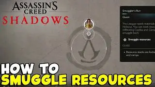 AC Shadows - How to Smuggle Resources for Smuggler's Run Quest
