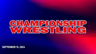 UWN Championship Wrestling  |  9.15.24