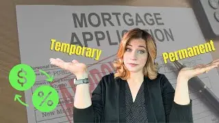 Temporary VS Permanent Buy Down Rates