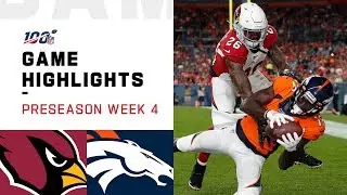 Cardinals vs. Broncos Preseason Week 4 Highlights | NFL 2019
