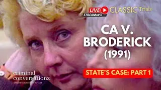 CA V BETTY BRODERICK (1991) via COURT TV - STATE'S CASE - PART 1