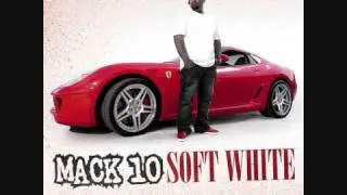 09 Mack10 Pushin