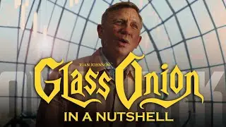 [Explainer] Glass Onion Movie Explained - Complete Story in a Nutshell