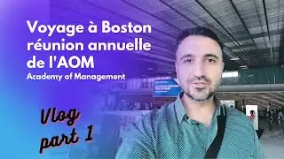 Voyage &agrave; Boston Part 1: r&eacute;union annuelle de l'AOM academy of management (Etats-Unis)