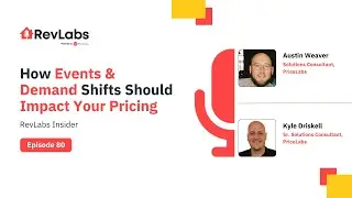 Event Pricing, Demand Uncertainty & Revenue Strategy | RevLabs Insider ft. Austin Weaver