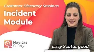 Customer Discovery Session: Incident Module
