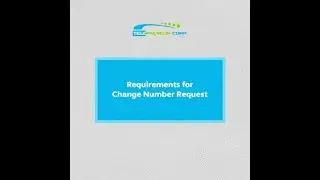 NEW PROCEDURE: CHANGE NUMBER REQUEST