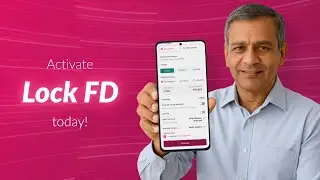 Introducing Lock FD: An extra later of security for your fixed deposits!