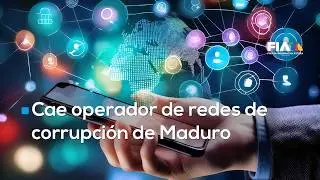 Detienen en Caracas a Alex Saab, operador financiero del régimen de Maduro