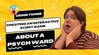 Creating an Interactive Story Game 🎮 About a Psych Ward Using Twine - Mini-Tutorial Maximal-Promo