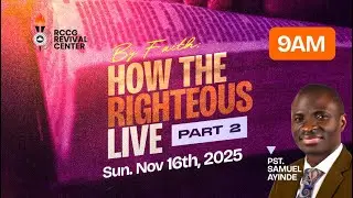 By Faith: How the Righteous Live (Part 2) | Faith vs Hope | Samuel Ayinde