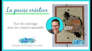 Truc de coloriage avec les crayons aquarelle - Stampin'Up!