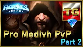 HotS | Pro Medivh PvP | part 2