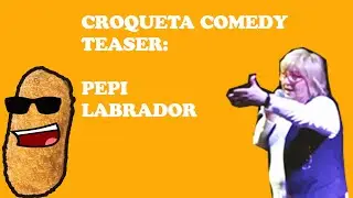 PEPI LABRADOR TEASER CROQUETA COMEDY