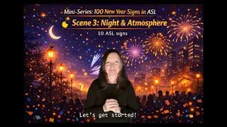 PART 3 🌙 New Year Night Vibes in ASL ✨ #learnasl #aslinteractive