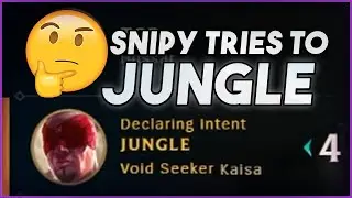 I guess I'm jungling then | Snipy