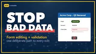 Airtable's New Form Editing (Stop Bad Data at the Source)