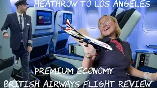 Airline Review British Airways PREMIUM ECONOMY London to Los Angeles
