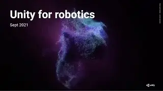 ROS Seattle Meetup - September 2021 Using Unity with ROS